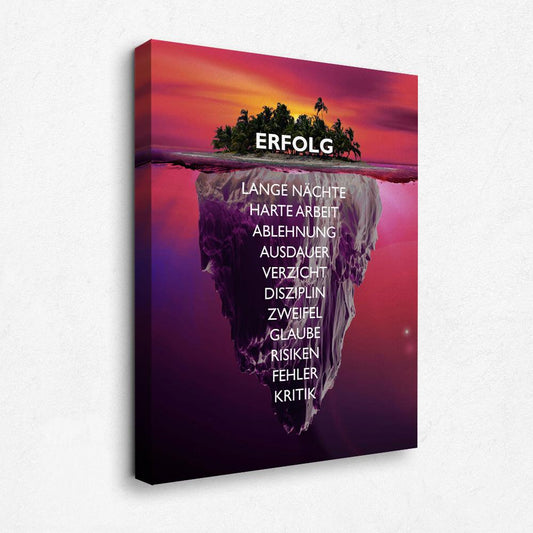 motivation Leinwandbild Insel des Erfolges Eisberg des Erfolges Young Hustle