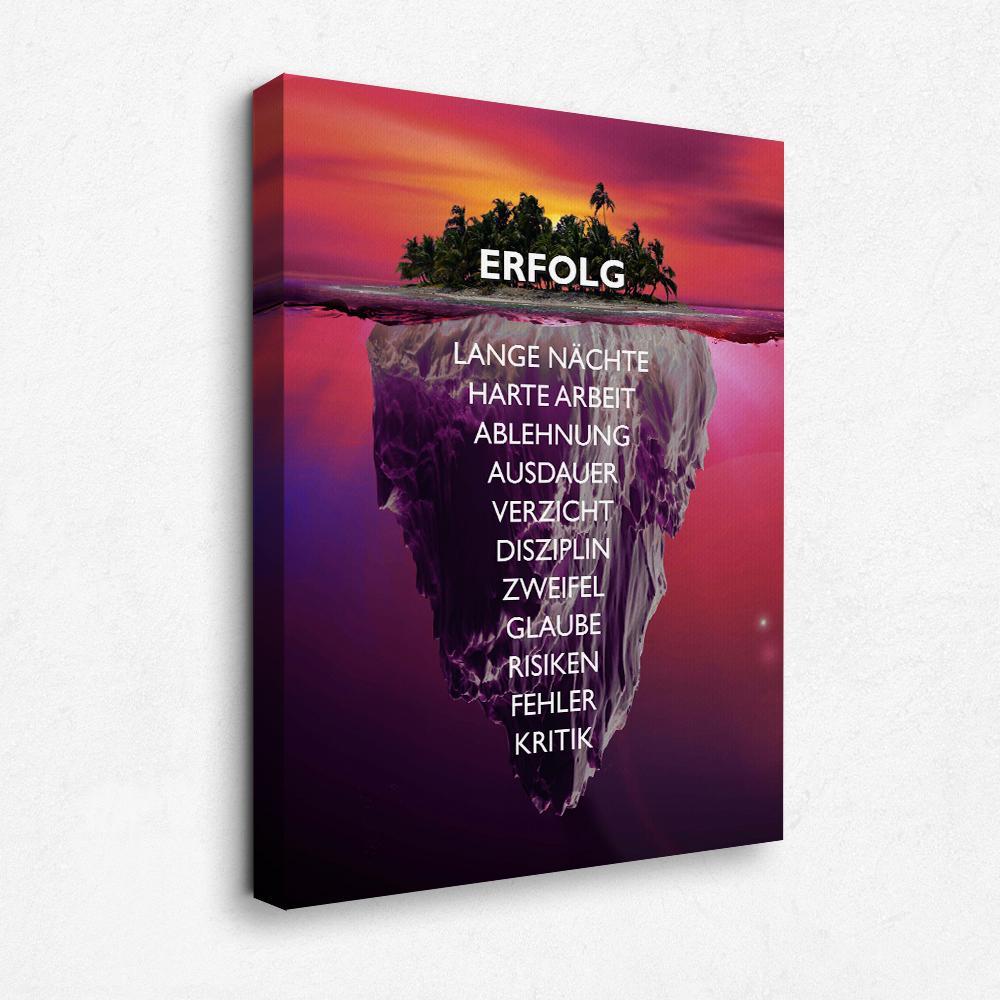 motivation Leinwandbild Insel des Erfolges Eisberg des Erfolges Young Hustle