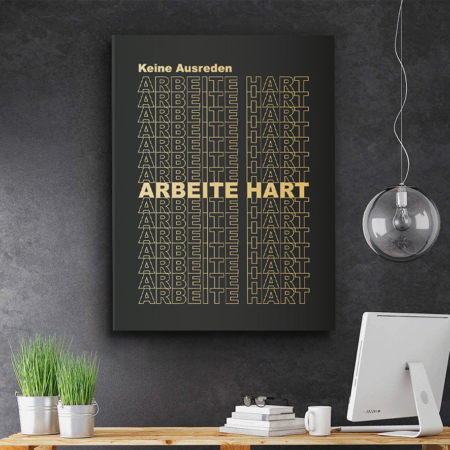 Motivationsbild Büro Keine Ausreden Arbeite Hart