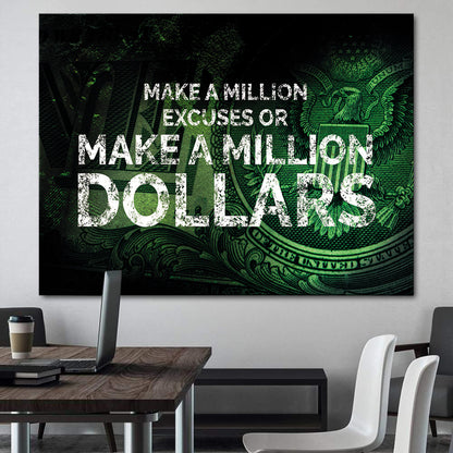 Make a million excuses or make a million dollars Young Hustle Wandbild