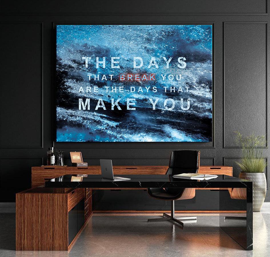 Leinwand Erfolg the days that make you Young Hustle